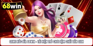 Game Xóc Đĩa 68WIN – Tái Hiện Trò Chơi Đậm Chất Dân Gian